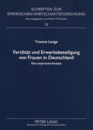 Książka Fertilitaet Und Erwerbsbeteiligung Von Frauen in Deutschland Yvonne Lange