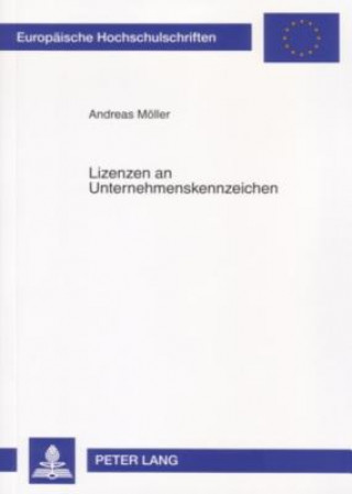 Kniha Lizenzen an Unternehmenskennzeichen Andreas Möller