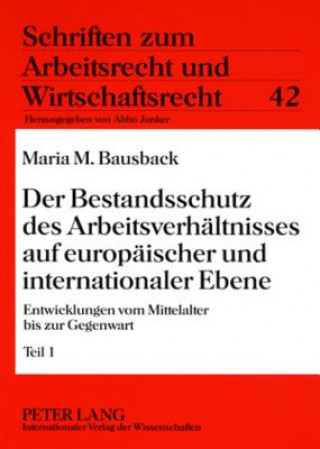 Carte Bestandsschutz Des Arbeitsverhaeltnisses Auf Europaeischer Und Internationaler Ebene Maria M. Bausback