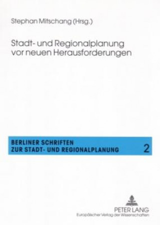 Kniha Stadt- und Regionalplanung vor neuen Herausforderungen Stephan Mitschang