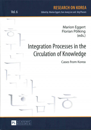 Książka Integration Processes in the Circulation of Knowledge Marion Eggert