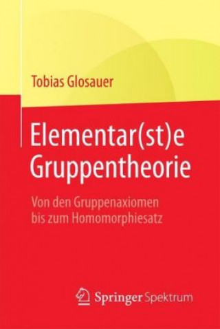 Buch Elementar(st)e Gruppentheorie Tobias Glosauer