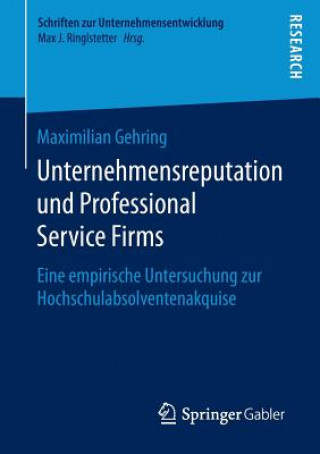 Kniha Unternehmensreputation Und Professional Service Firms Maximilian Gehring