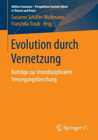 Knjiga Evolution Durch Vernetzung Susanne Schäfer-Walkmann