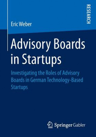Könyv Advisory Boards in Startups Eric Weber