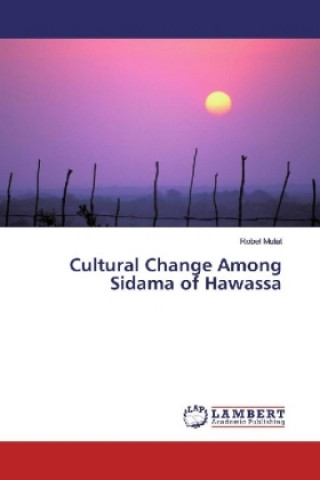 Buch Cultural Change Among Sidama of Hawassa Robel Mulat