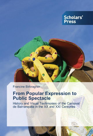 Βιβλίο From Popular Expression to Public Spectacle Francine Birbragher