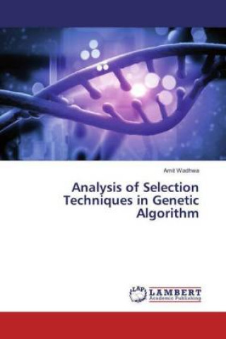 Kniha Analysis of Selection Techniques in Genetic Algorithm Amit Wadhwa