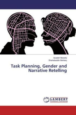 Kniha Task Planning, Gender and Narrative Retelling Azadeh Mostofy