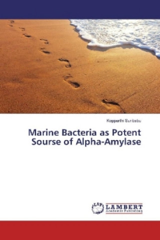 Книга Marine Bacteria as Potent Sourse of Alpha-Amylase Kopparthi Suribabu