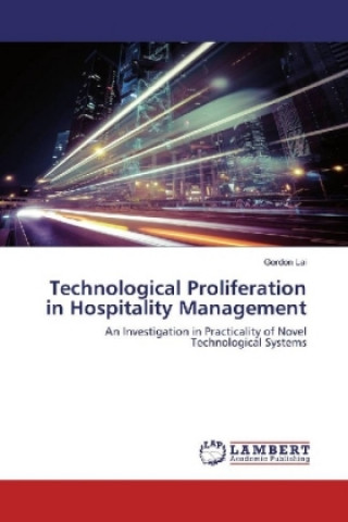 Livro Technological Proliferation in Hospitality Management Gordon Lai