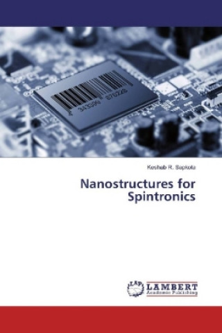 Buch Nanostructures for Spintronics Keshab R. Sapkota