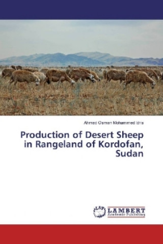 Carte Production of Desert Sheep in Rangeland of Kordofan, Sudan Ahmed Osman Mohammed Idris