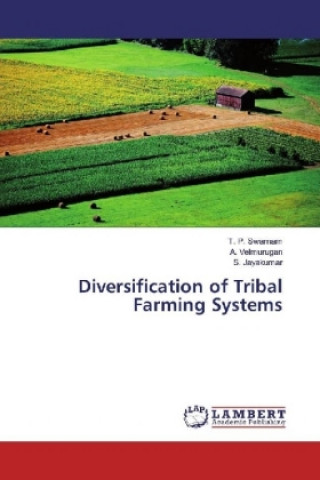 Książka Diversification of Tribal Farming Systems T. P. Swarnam