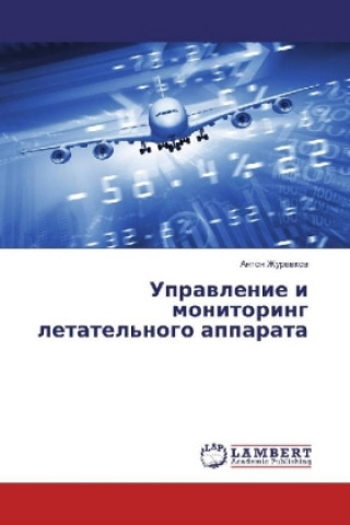 Kniha Upravlenie i monitoring letatel'nogo apparata Anton Zhuravkov