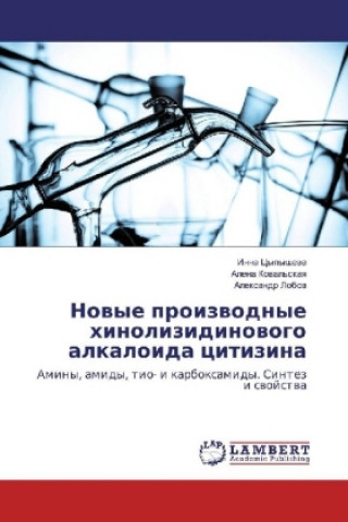 Könyv Novye proizvodnye hinolizidinovogo alkaloida citizina Inna Cypysheva