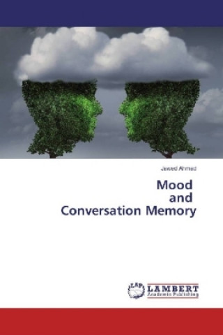 Carte Mood and Conversation Memory Jawed Ahmad