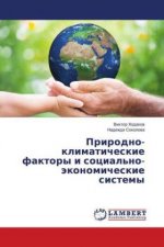 Könyv Prirodno-klimaticheskie faktory i social'no-jekonomicheskie sistemy Viktor Hodakov