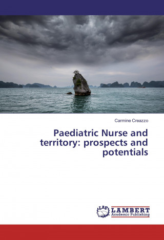 Livre Paediatric Nurse and territory: prospects and potentials Carmine Creazzo