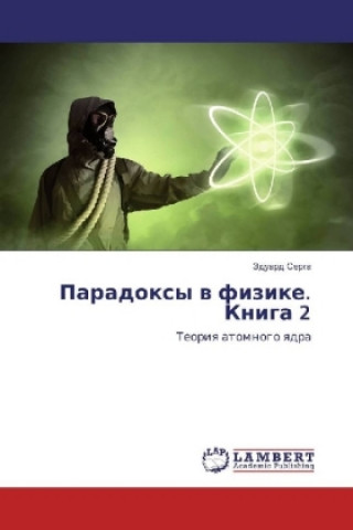 Könyv Paradoxy v fizike. Kniga 2 Jeduard Serga