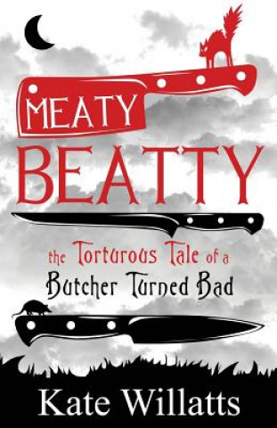 Könyv Meaty Beatty Kate Willatts