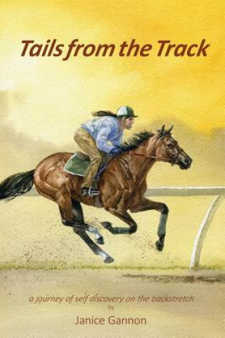 Knjiga Tails from the Track Janice Gannon