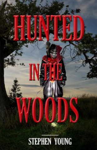 Carte Hunted in the Woods Stephen Young