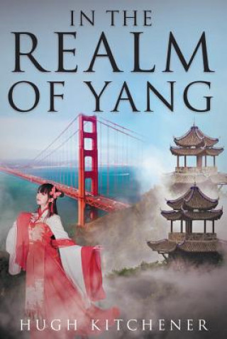 Kniha In the Realm of Yang Hugh Kitchener