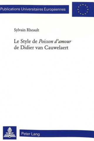 Knjiga Style de Poisson D'Amour de Didier Van Cauwelaert Sylvain Rheault