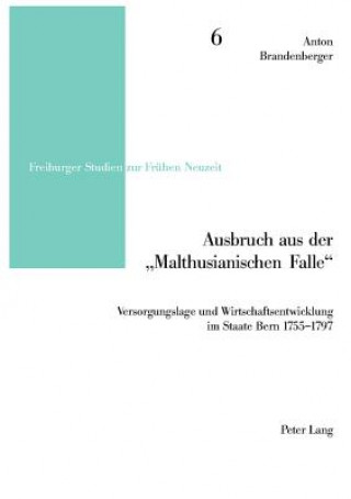 Kniha Ausbruch Aus Der Malthusianischen Falle Anton Brandenberger