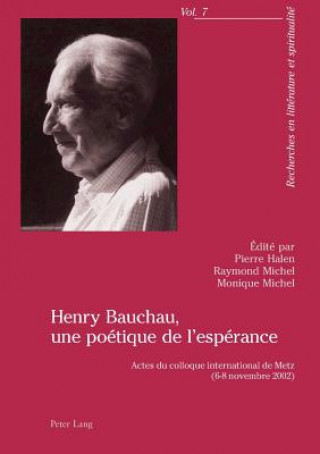 Carte Henry Bauchau, une poetique de l'esperance Pierre Halen