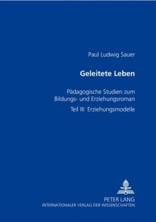 Książka Geleitete Leben Paul Ludwig Sauer