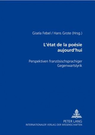 Knjiga L'etat de la poesie aujourd'hui Gisela Febel