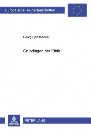 Kniha Grundlagen Der Ethik Georg Spielthenner