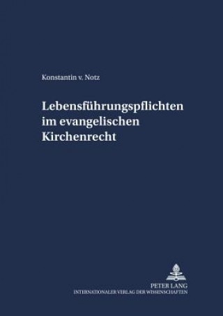 Carte Lebensfuhrungspflichten im evangelischen Kirchenrecht Konstantin v. Notz