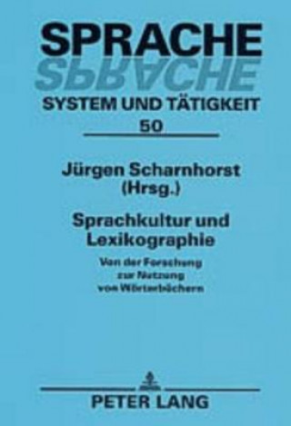 Книга Sprachkultur Und Lexikographie Jürgen Scharnhorst