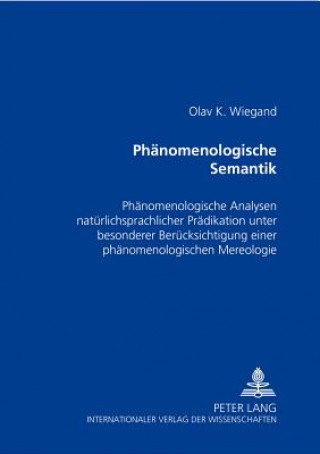 Kniha Phaenomenologische Semantik Olav K. Wiegand