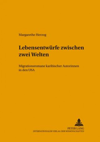 Buch Lebensentwuerfe zwischen zwei Welten Margarethe Herzog