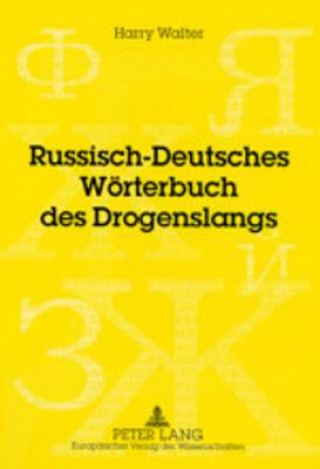 Carte Russisch-Deutsches Woerterbuch Des Drogenslangs Harry Walter