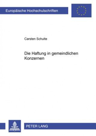 Książka Haftung Im Gemeindlichen Konzern Carsten Schulte