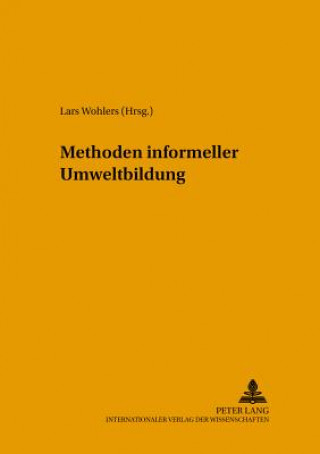 Książka Methoden Informeller Umweltbildung Lars Wohlers