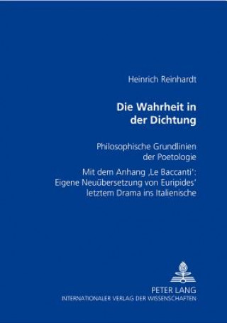 Carte Die Wahrheit in der Dichtung Heinrich Reinhardt