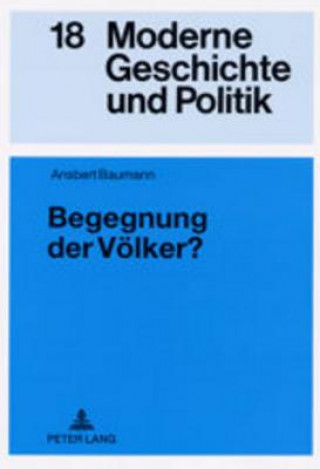 Książka Begegnung der Voelker? Ansbert Baumann