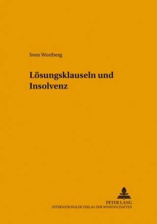 Buch Loesungsklauseln Und Insolvenz Sven Wortberg