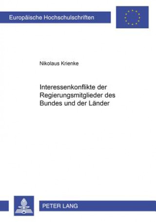 Książka Interessenkonflikte Der Regierungsmitglieder Des Bundes Und Der Laender Nikolaus Krienke