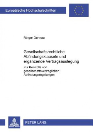 Kniha Gesellschaftsrechtliche Abfindungsklauseln Und Ergaenzende Vertragsauslegung Rötger Dohnau