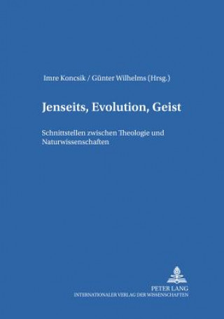 Kniha Jenseits, Evolution, Geist Imre Koncsik