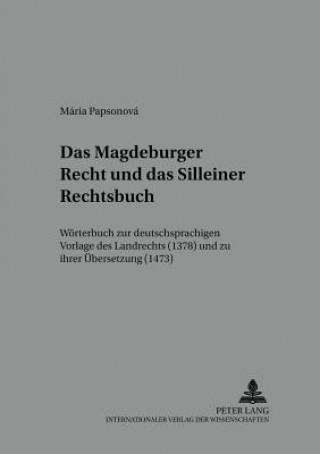 Könyv Magdeburger Recht Und Das Silleiner Rechtsbuch Mária Papsonová