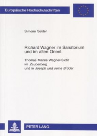 Carte Richard Wagner im Sanatorium und im alten Orient Simone Seider