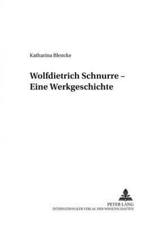 Kniha Wolfdietrich Schnurre Katharina Blencke